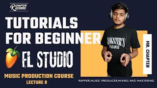 LECTURE 0  FL STUDIO MUSIC PRODUCTION COURSE  BEGINNER TO ADVANCED  TUTORIALS  HINDI [upl. by Jeno]