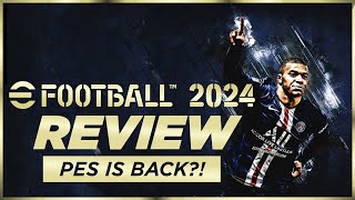 EFOOTBALL 2024 REVIEW  PES is back [upl. by Mani]