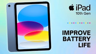 How to Improve the Battery Life on iPad 10th Gen  You Should Know [upl. by Madge681]