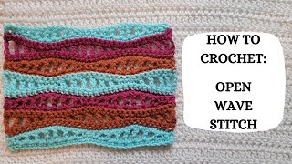 How To Crochet The Open Wave Stitch  Tutorial DIY Beginner Crochet Basic Crochet Stitch Lace 💫 [upl. by Ocirema553]