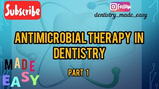 ANTIMICROBIAL THERAPY IN DENTISTRY PART 1 [upl. by Kralc375]