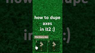 How To Dupe Axes In Lumber Tycoon 2 2024 roblox lumbertycoon2 glitch [upl. by Boland961]