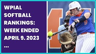 WPIAL SOFTBALL RANKINGS WEEK ENDED APRIL 9 2023 TRUNK HSSN [upl. by Ymeon]