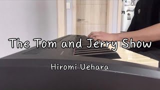 Hiromi Uehara  The Tom and Jerry Show  piano cover [upl. by Marcel]