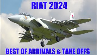 RIAT 2024 BEST OF ARRIVALS amp TAKE OFFS 4K airshowvision [upl. by Rimaj]