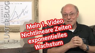 Mein erstes Video  Nichtlineare Zeiten exponentielles Wachstum  aus 2012 [upl. by Nirehtak933]