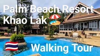 Khao Lak Palm Beach Resort Khao lak Palm Beach Hotel amp Resort walking tour [upl. by Eugnimod]