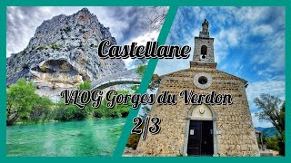 Castellane vlog Gorges du Verdon 23 [upl. by Ortrude]