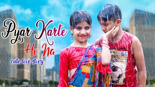 Pyar Karte Ho Na  Chalo Ab Sach Bata Do Pyar Humse Karte Ho Na  Cute Love Story  New Hindi Songs [upl. by Zeus764]