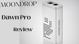 MOONDROP Dawn Pro Review Simple [upl. by Nonnarb]