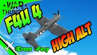 F4U  4 Corsair  War Thunder  High altitude fighting technique [upl. by Luelle]