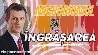 Microbiomul si ingrasarea Dezlegarea secretelor pierderii în greutate [upl. by Norre]