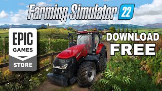 Farming Simulator 22  🎁 Za darmo 🫨 w EPIC Games Store‼️ FS22 for Free Download [upl. by Ardenia98]