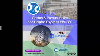 Curso Costos amp Presupuestos con Delphin Express BIM 360 [upl. by Acinoda382]