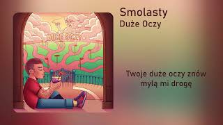 Smolasty  Duże Oczy Cenzura  Tekst [upl. by Woolcott]