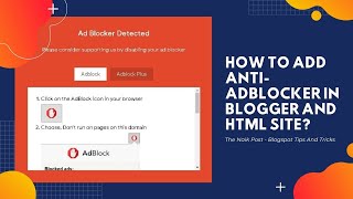 How To Add AntiAdblocker In Blogger And HTML Site  TheNaikPost [upl. by Flanna704]