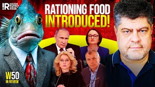 First Food Rationings Introduced  Week 50 Of Crazy Russian News In Review [upl. by Rebmetpes]