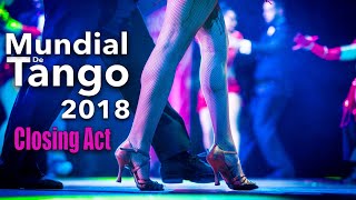 Gisela Galeassi amp German Cornejos Dance Company Mundial de Tango 2018 [upl. by Maleen]