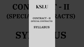 CONTRACT LAW  II🖋️📑📚 Syllabus  KSLU  llb shorts ytshort viralshorts kslu legalmindset [upl. by Emearg]