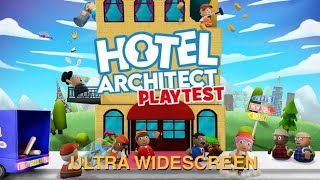 HOTEL ARCHITECT Playtest  2025  PC Ultra Widescreen 5120x1440 ratio 329 CRG9  Odyssey G9 [upl. by Lory]