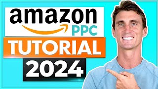 Amazon PPC Tutorial 2024  Step by Step Amazon Advertising Walkthrough For Beginners [upl. by Acsecnarf]