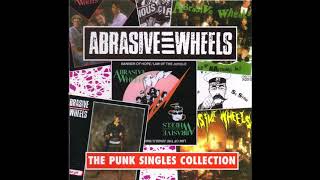 Abrasive Wheels ‎– Punk Singles Collection UK 1995 [upl. by Iives]