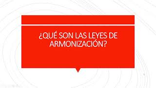 ¿Qué son las LEYES DE ARMONIZACIÓN [upl. by Murielle]