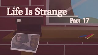 GAME  Life Is Strange  Part 17  quotFlashbackquot  M [upl. by Rambert]