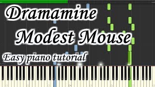 Dramamine  Modest Mouse  Very easy and simple piano tutorial synthesia cover [upl. by Nwahsyt525]