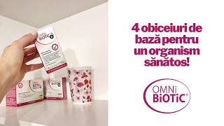 4 obiceiuri de bază pentru un organism sanatos  Omni Biotic [upl. by Sreip416]