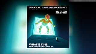 What Is Time – Soundtrack 2024 [upl. by Wavell128]