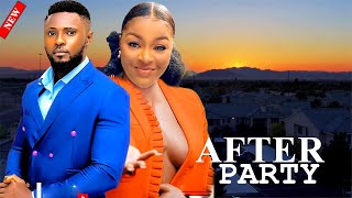 AFTER PARTY NEW MOVIE MAURICE SAM CHACHA EKE 2024 LATEST NIGERIAN MOVIE [upl. by Airetas951]