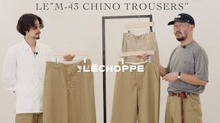 【LECHOPPE】本家を超えた名品登場？レショップが提言するquotM43 チノトラウザーquot [upl. by Avruch]