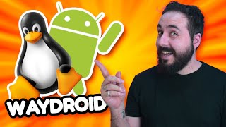 Android e Linux Desktop Integrados FINALMENTE  Conheça o Waydroid [upl. by Neik]