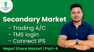 Nepal Share Market  Secondary Market दोश्रो बजार   Part 4  Trading AcTMS login amp Connect IPS [upl. by Evangelina]