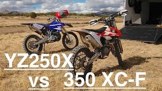 2017 YZ250X vs KTM 350 XC F  Episode 192 [upl. by Mommy]