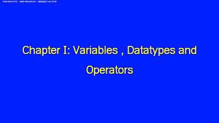 C Chapter1 Variables  Datatypes and Operators [upl. by Safir]