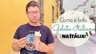 Como é feito o Gelato Artesanal Italiano na Itália T13 E2 [upl. by Guise]