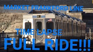 SEPTA MARKET FRANKFORD LINE TIME LAPSE FULL RIDE 2021 [upl. by Atoked]