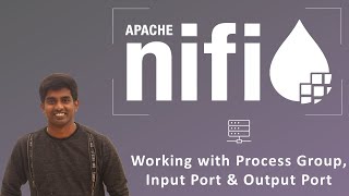 Apache NiFi Tutorial  Complete Guide Part 16  Working with Process Group Input amp Output Port [upl. by Jacey]