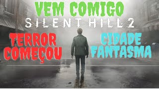 🌫️ O MISTÉRIO COMEÇA EXPLORANDO SILENT HILL 2 REMAKE – AO VIVO [upl. by Dyol]