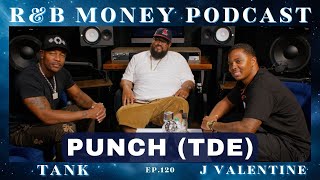 Punch TDE • RampB MONEY Podcast • Ep120 rnbmoneypodcast [upl. by Averil]