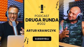 ARTUR KRAWCZYK  DRUGA RUNDA 002  KSW NOWE WYZWANIA O RODZINIE DYSCYPLINIE I SUKCESACH [upl. by Pirnot]