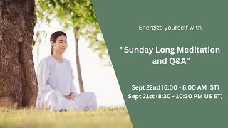 Energize yourself with Sunday Long Meditation and Q amp A [upl. by Cymbre105]