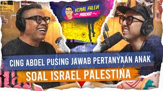 Cing Abdel Pusing Jawab Pertanyaan Anak Soal Israel Palestina [upl. by Ackerley]