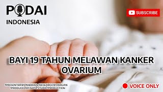 KISAH BAYI 19 BULAN DIAGNOSIS KANKER OVARIUM STADIUM 3 [upl. by Einneb]