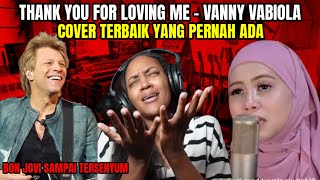 VANNY VABIOLA  THANK YOU FOR LOVING ME  COVER TERBAIK YANG PERNAH ADA  REACTION [upl. by Freda]