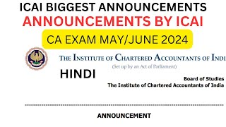 ICAI EXam Department Biggest Notification CA Exam may June 2024  Hindi  Good News Out [upl. by Harrell]