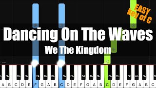 Synthesia We The Kingdom  Dancing On The Waves Key of C  Piano Easy Tutorial [upl. by Aires555]