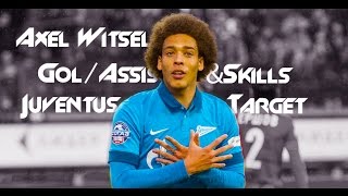 Axel Witsel  Juventus Target 2017  GolAssistampSkill [upl. by Ula511]